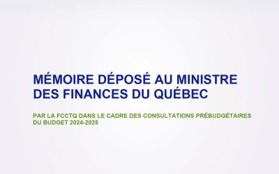 MÉMOIRE – FCCTQ – CONSULTATIONS PRÉBUDGÉTAIRES DU BUDGET 2024-2025 
